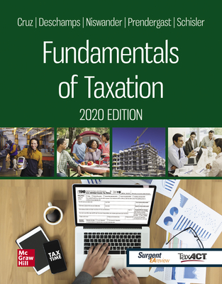 Loose Leaf for Fundamentals of Taxation 2020 Edition - Cruz, Ana, and DesChamps, Michael, and Niswander, Frederick