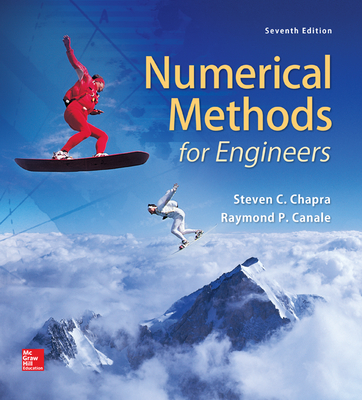 Loose Leaf for Numerical Methods for Engineers - Chapra, Steven C, and Canale, Raymond P