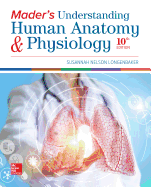 Loose Leaf Version for Mader's Understanding Human Anatomy & Physiology