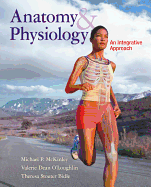 Loose Leaf Version of Anatomy & Physiology: An Integrative Approach with Connect Access Card