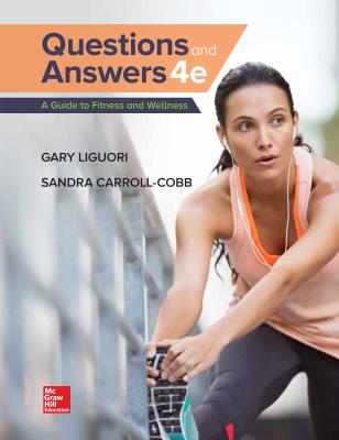 Looseleaf Questions and Answers: A Guide to Fitness and Wellness - Liguori, Gary, and Carroll-Cobb, Sandra, Professor