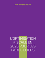 L'optimisation fiscale en 2025 pour les particuliers