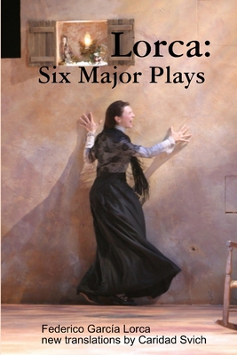 Lorca: Six Major Plays - Svich, Caridad