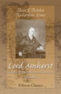 Lord Amherst and the British Advance Eastwards to Burma