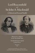 Lord Beaconsfield and Sir John A. MacDonald: A Political and Personal Parallel