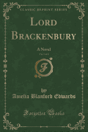 Lord Brackenbury, Vol. 1 of 2: A Novel (Classic Reprint)