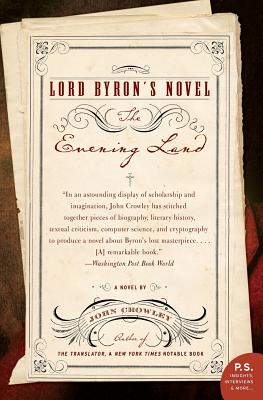 Lord Byron's Novel: The Evening Land - Crowley, John