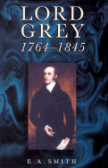 Lord Grey 1764-1845