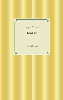 Lord Jim: Band 122 - Conrad, Joseph
