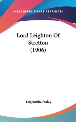 Lord Leighton of Stretton (1906) - Staley, Edgcumbe