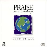 Lord of All - Praise & Worship