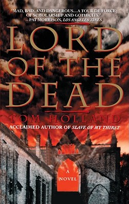 Lord of the Dead - Holland, Tom