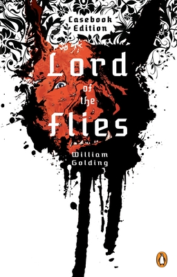 Lord of the Flies - Golding, William, and Baker, James Robert (Editor), and Ziegler, Arthur P (Editor)