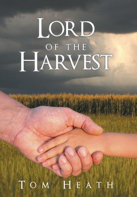 Lord of the Harvest - Heath, Tom