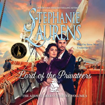 Lord of the Privateers - Laurens, Stephanie, and West, Steve (Read by)