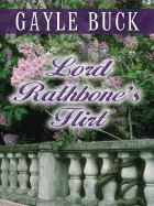 Lord Rathbone's Flirt - Buck, Gayle