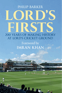 Lord's First: 200 Years of Making History at Lord's Cricket Ground