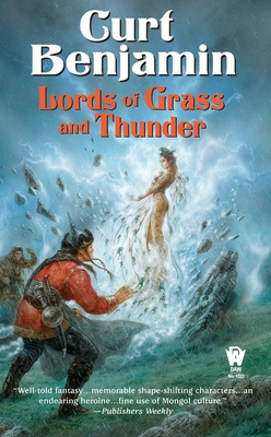 Lords of Grass and Thunder - Benjamin, Curt