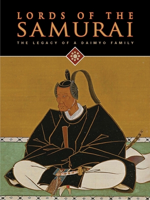 Lords of the Samurai: The Legacy of a Daimyo Family - Cleary, Thomas, and Morihiro, Hosokawa, and Woodson, Yoko