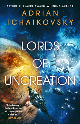 Lords of Uncreation - Tchaikovsky, Adrian