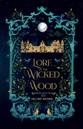 Lore of the Wicked Wood