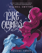 Lore Olympus: Volume Three: The multi-award winning Sunday Times bestselling Webtoon series