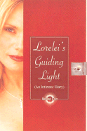 Lorelei's Guiding Light: An Intimate Diary - Hills, Lorelei, and Chamberlin, Beth