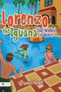 Lorenzo the Iguana That Walked on Water