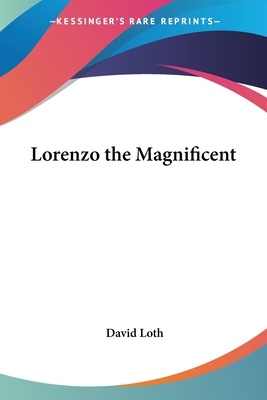 Lorenzo the Magnificent - Loth, David