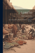 Loreto: Apuntes Geograficos, Historicos, Estadisticos, Politicos y Sociales...