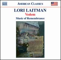 Lori Laitman: Vedem; Fathers - Angela Niederloh (mezzo-soprano); Music of Remembrance; Ross Hauck (tenor); Northwest Boychoir (boy's choir)