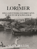 Lorimer: His Gazetteer and Britain's Pursuit of Knowledge