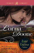 Lorna Doone: The Wild and Wanton Edition, Volume 1