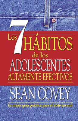 Los 7 Hbitos de Los Adolescentes Altamente Efectivos - Covey, Sean
