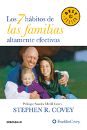 Los 7 Hbitos de Las Familias Altamente Efectivas / The 7 Habits of Highly Effective Families