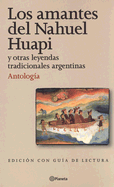 Los Amantes del Nahuel Huapi: Y Otras Leyendas Tradicionales Argentinas