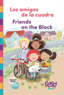 Los amigos de la cuadra - Friends on the Block: Bilingual Book Spanish-English for Kids
