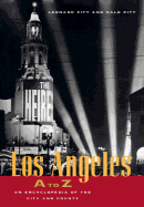 Los Angeles A to Z: An Encyclopedia of the City and County