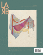 Los Angeles Review of Books Quarterly Journal: Domestic Issue: Fall 2020, No. 28