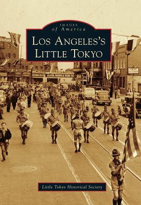 Los Angeles's Little Tokyo - Little Tokyo Historical Society