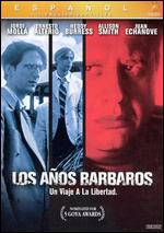 Los Anos Barbaros - Fernando Colomo