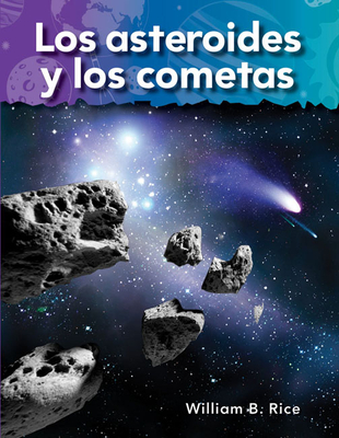 Los Asteroides Y Los Cometas - Rice, William