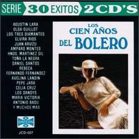 Los Cien Anos del Bolero - Various Artists