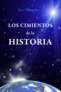 Los cimientos de la historia