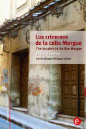 Los Crimenes de La Calle Morgue/The Murders in the Rue Morgue: Edicion Bilingue/Bilingual Edition