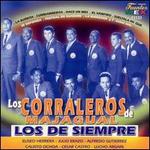 Los de Siempre - Los Corraleros de Majagual