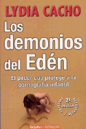 Los Demonios del Eden: El Poder Que Protege a la Pornografia Infantil