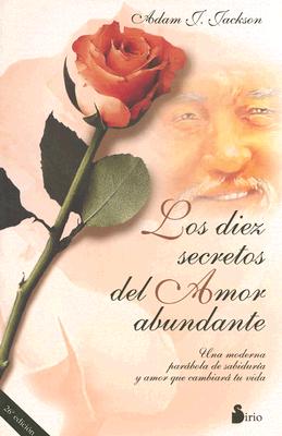 Los Diez Secretos del Amor Abundante - Jackson, Adam J