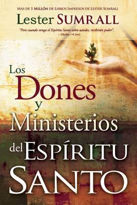 Los Dones y Ministerios del Espiritu Santo - Sumrall, Lester