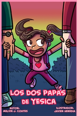 Los Dos Paps de Yesica - Heredia, Javier (Illustrator), and Coates, Melvin